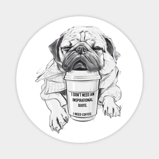 I Need Coffee! Magnet